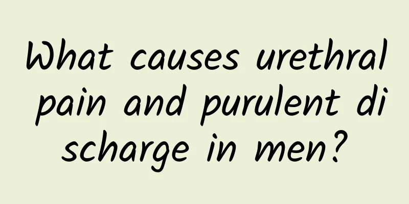 What causes urethral pain and purulent discharge in men?