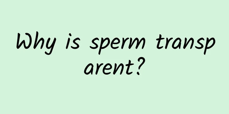 Why is sperm transparent?