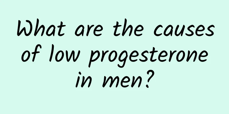 What are the causes of low progesterone in men?
