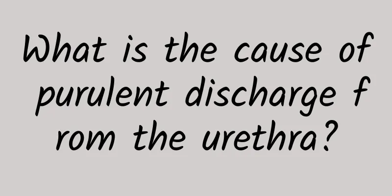 What is the cause of purulent discharge from the urethra?