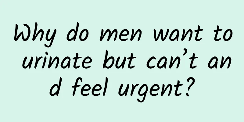 Why do men want to urinate but can’t and feel urgent?