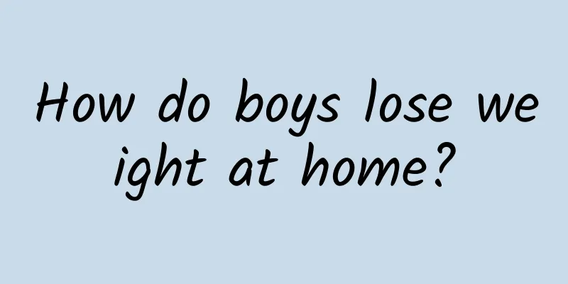 How do boys lose weight at home?