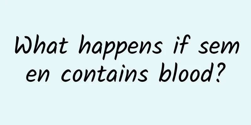 What happens if semen contains blood?