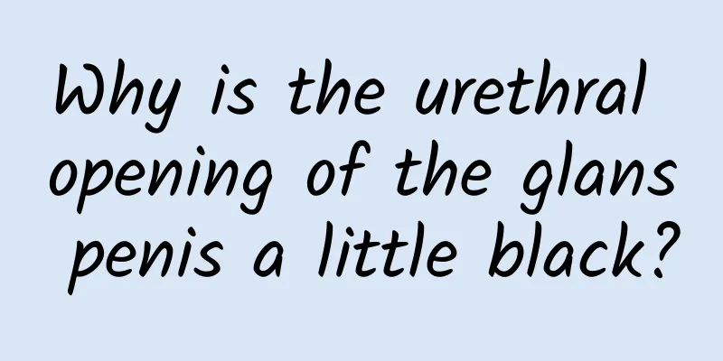 Why is the urethral opening of the glans penis a little black?