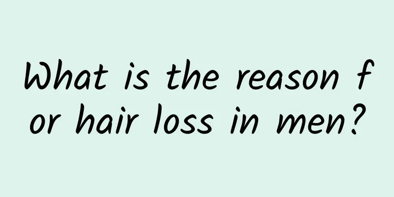What is the reason for hair loss in men?