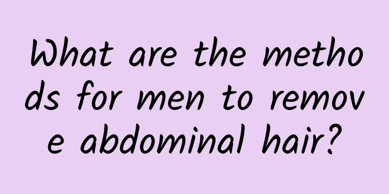 What are the methods for men to remove abdominal hair?