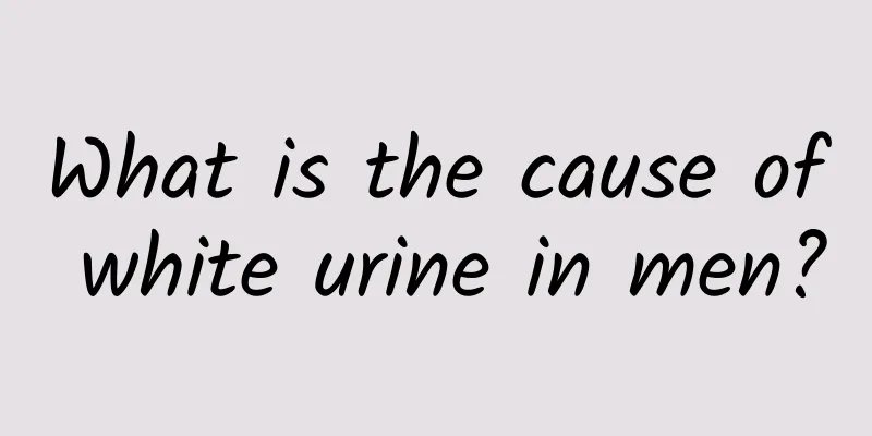 What is the cause of white urine in men?