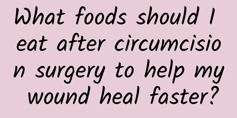 What foods should I eat after circumcision surgery to help my wound heal faster?