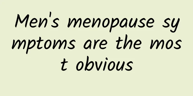 Men's menopause symptoms are the most obvious