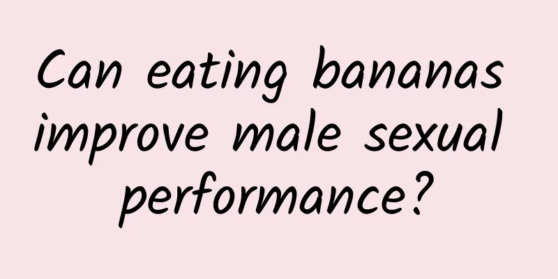 Can eating bananas improve male sexual performance?