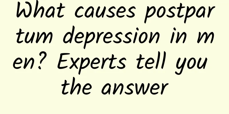 What causes postpartum depression in men? Experts tell you the answer