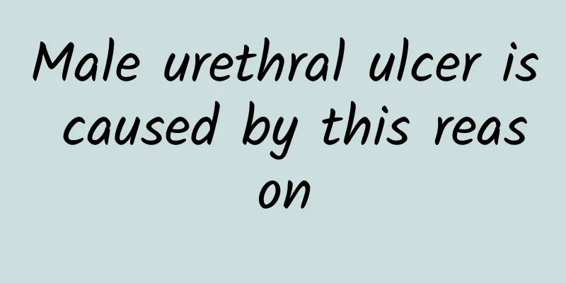 Male urethral ulcer is caused by this reason