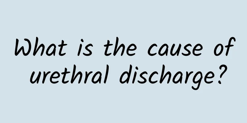 What is the cause of urethral discharge?