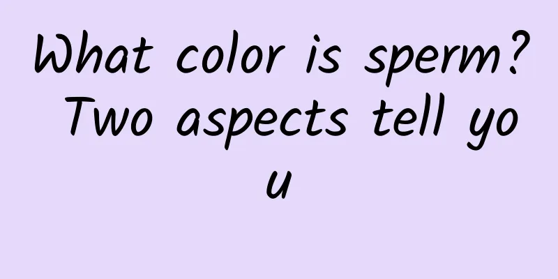 What color is sperm? Two aspects tell you