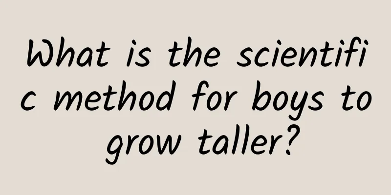 What is the scientific method for boys to grow taller?