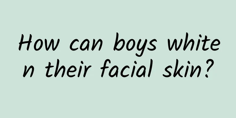 How can boys whiten their facial skin?