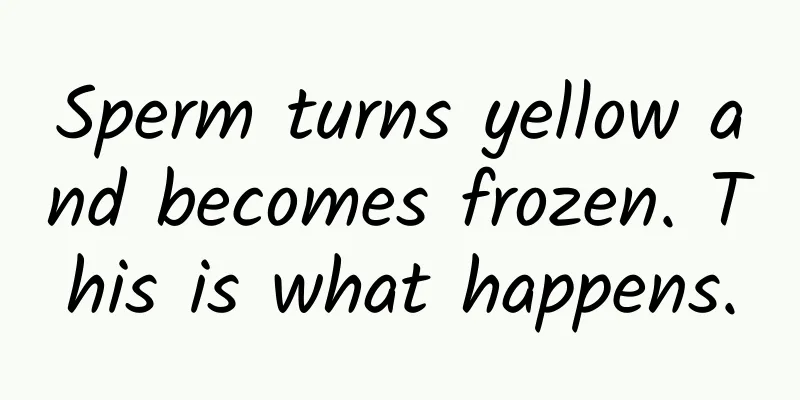 Sperm turns yellow and becomes frozen. This is what happens.