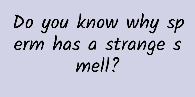 Do you know why sperm has a strange smell?