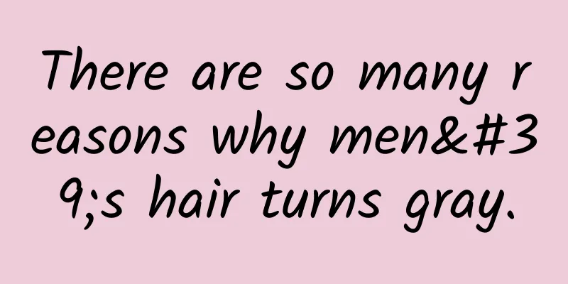 There are so many reasons why men's hair turns gray.