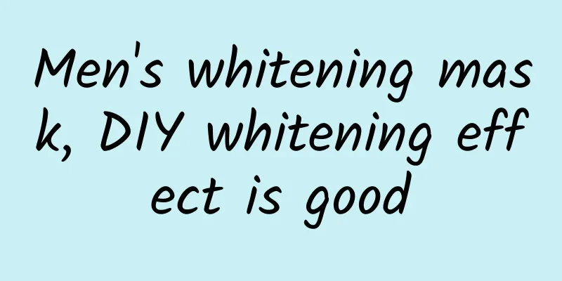Men's whitening mask, DIY whitening effect is good
