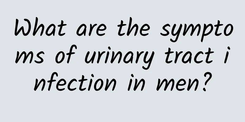 What are the symptoms of urinary tract infection in men?