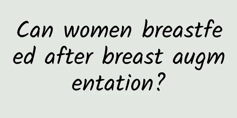 Can women breastfeed after breast augmentation?