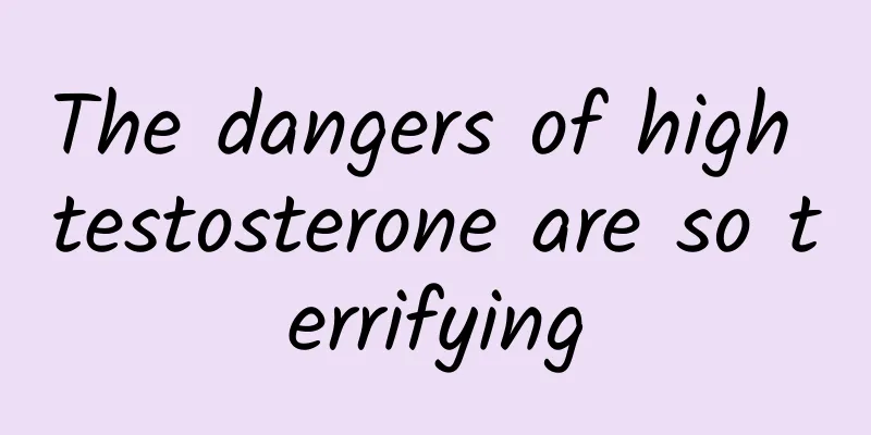 The dangers of high testosterone are so terrifying