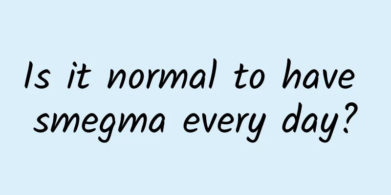 Is it normal to have smegma every day?