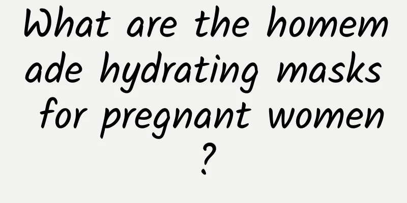What are the homemade hydrating masks for pregnant women?