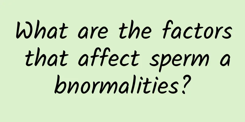 What are the factors that affect sperm abnormalities?