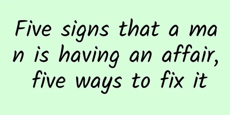 Five signs that a man is having an affair, five ways to fix it