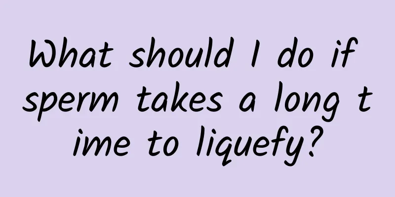 What should I do if sperm takes a long time to liquefy?
