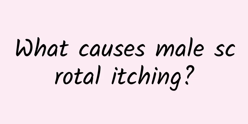 What causes male scrotal itching?