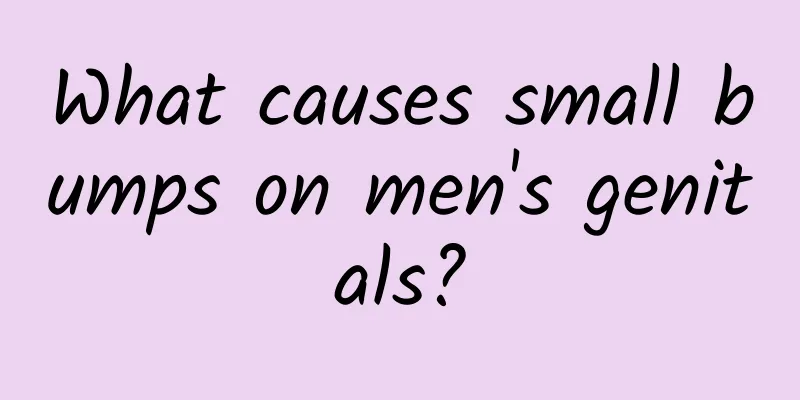 What causes small bumps on men's genitals?
