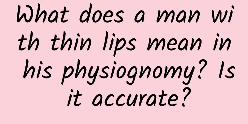 What does a man with thin lips mean in his physiognomy? Is it accurate?