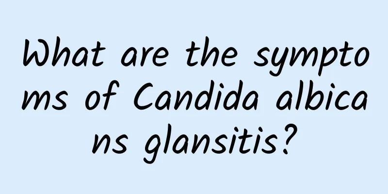What are the symptoms of Candida albicans glansitis?