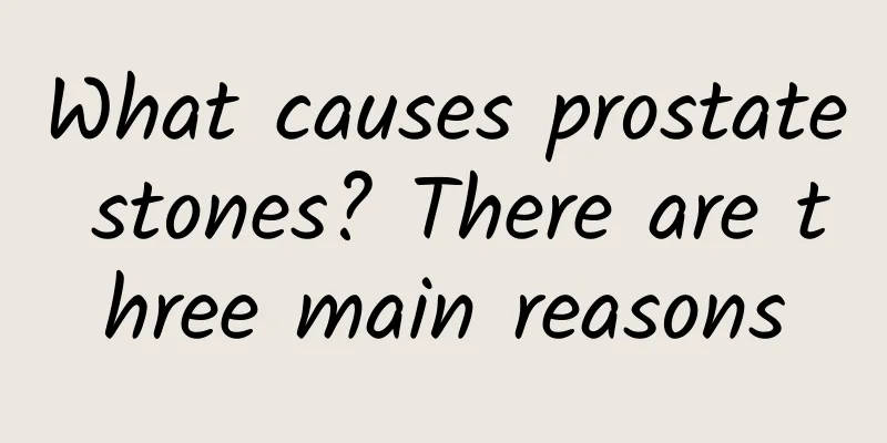 What causes prostate stones? There are three main reasons