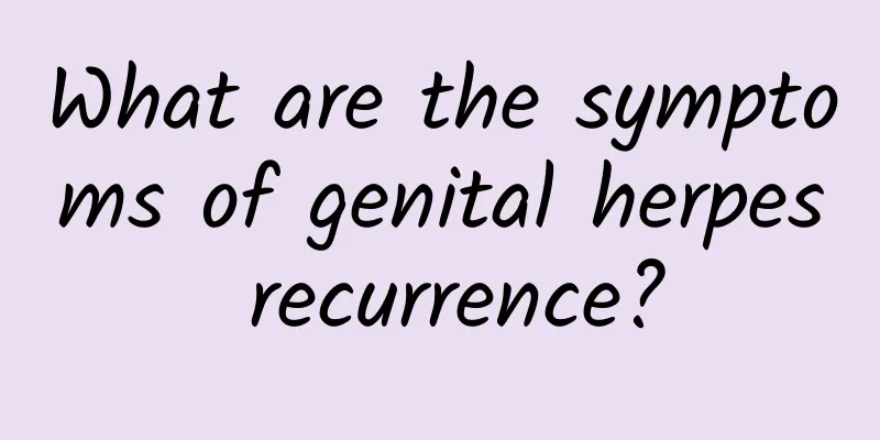 What are the symptoms of genital herpes recurrence?