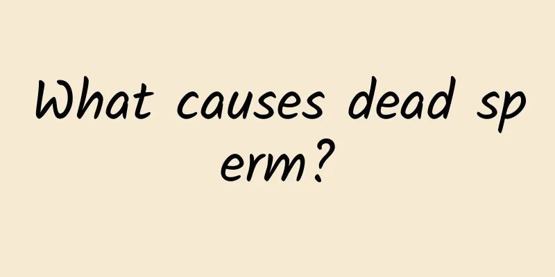 What causes dead sperm?