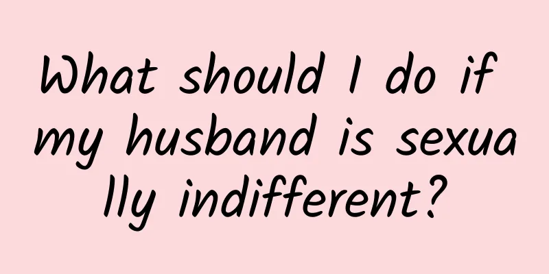 What should I do if my husband is sexually indifferent?