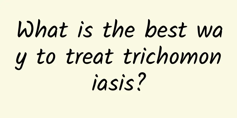 What is the best way to treat trichomoniasis?