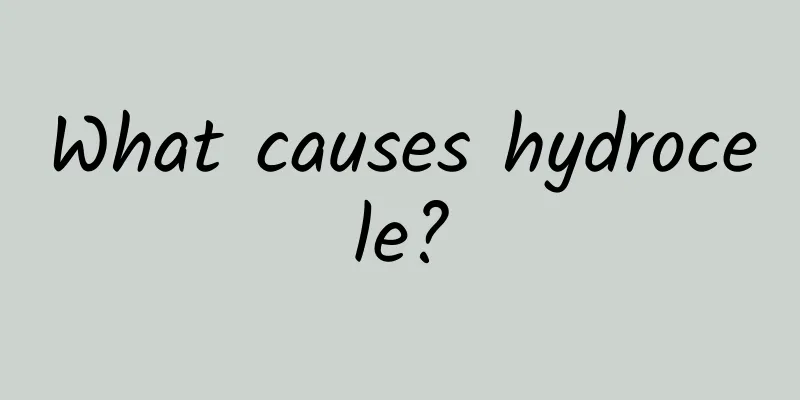 What causes hydrocele?