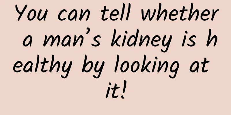 You can tell whether a man’s kidney is healthy by looking at it!