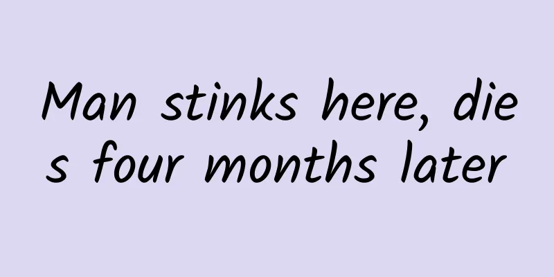 Man stinks here, dies four months later