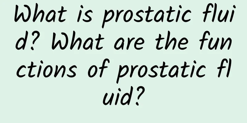 What is prostatic fluid? What are the functions of prostatic fluid?