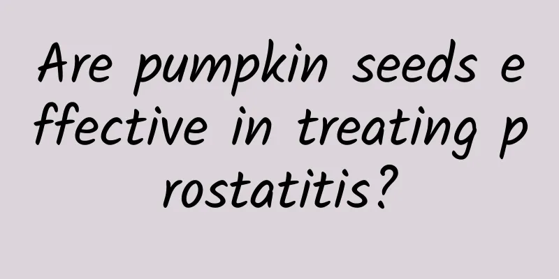 Are pumpkin seeds effective in treating prostatitis?