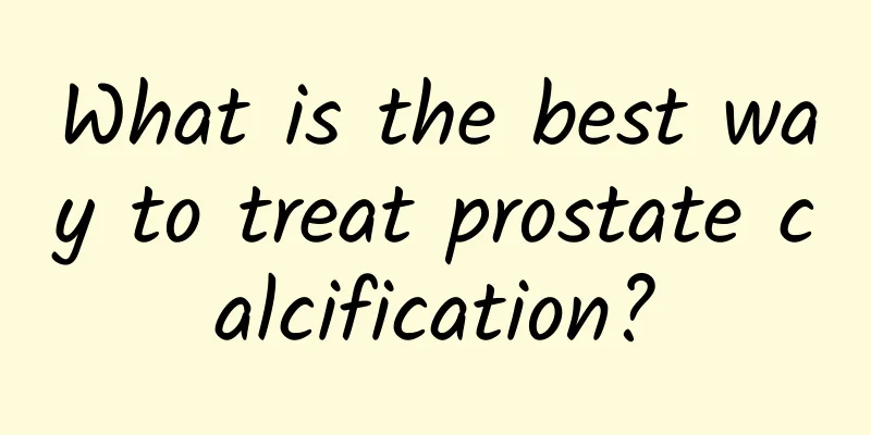 What is the best way to treat prostate calcification?