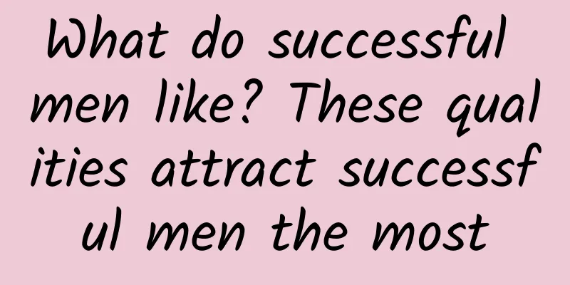 What do successful men like? These qualities attract successful men the most