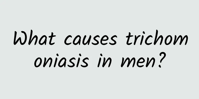 What causes trichomoniasis in men?