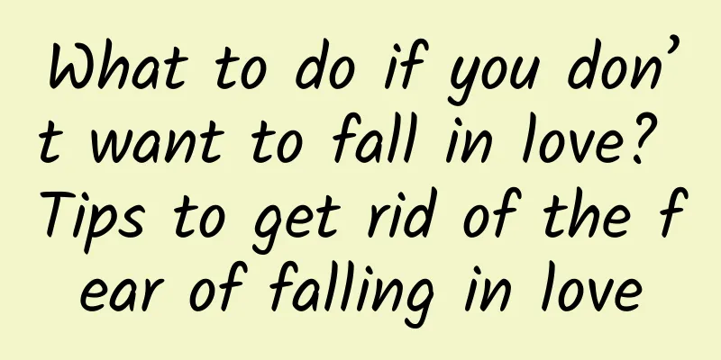 What to do if you don’t want to fall in love? Tips to get rid of the fear of falling in love